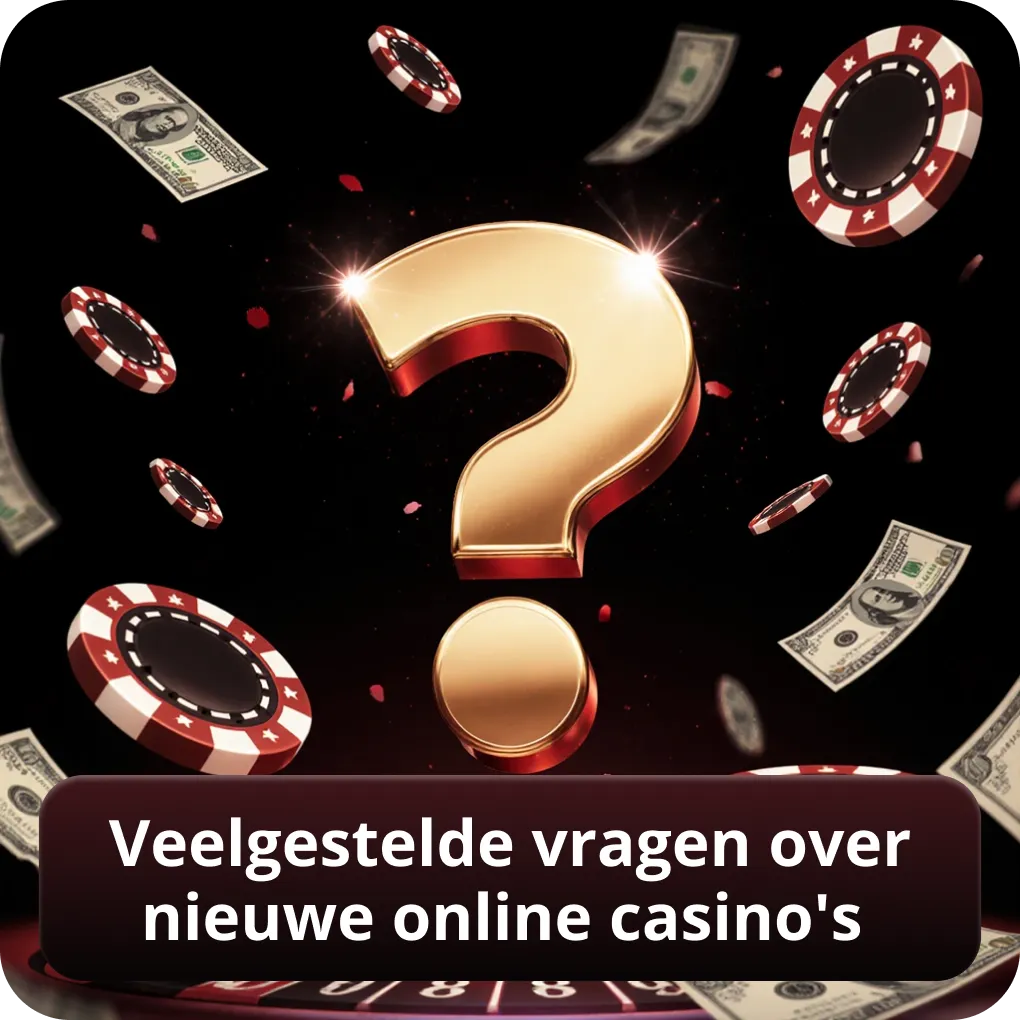 Veelgestelde vragen over nieuwste online casino Nederland